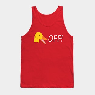 Duck Off! Tank Top